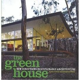 The Green House: New Directions in Sustainable Architecture pdf epub mobi 电子书 下载
