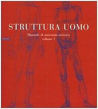 Struttura Uomo Manuale di Anatomia Artistica Vol. 1 pdf epub mobi 電子書 下載