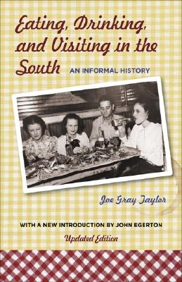 Eating, Drinking, and Visiting in the South pdf epub mobi 電子書 下載