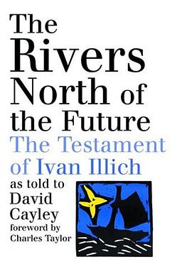 The Rivers North of the Future pdf epub mobi 电子书 下载