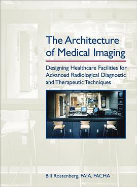 The Architecture of Medical Imaging pdf epub mobi 电子书 下载