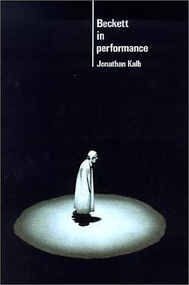 Beckett in Performance (Cambridge Musical Texts and Monographs) pdf epub mobi 电子书 下载