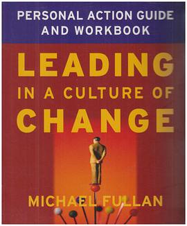 Leading in a Culture of Change引领变革文化 pdf epub mobi 电子书 下载