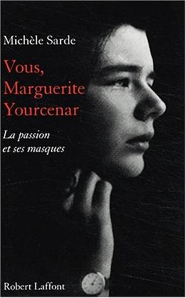 VOUS MARGUERITE YOURCENAR pdf epub mobi 电子书 下载