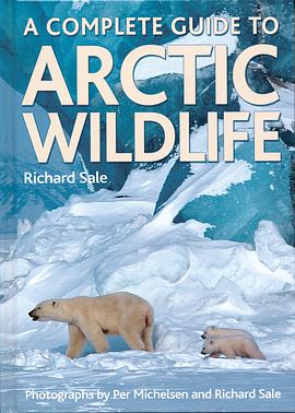 A Complete Guide to Arctic Wildlife pdf epub mobi 电子书 下载