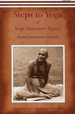 Steps to Yoga And Yoga Initiation Papers