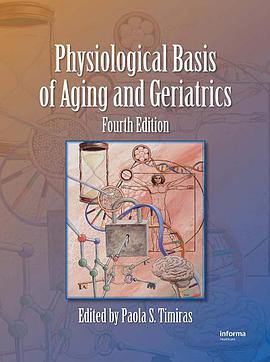 Physiological Basis of Aging and Geriatrics pdf epub mobi 电子书 下载