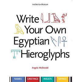 Write Your Own Egyptian Hieroglyphs pdf epub mobi 电子书 下载