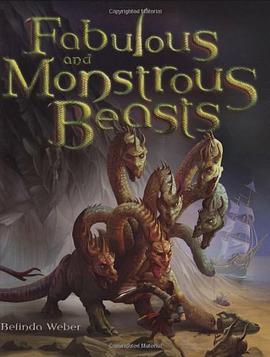 Fabulous and Monstrous Beasts pdf epub mobi 电子书 下载