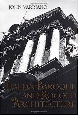 Italian Baroque and Rococo Architecture pdf epub mobi 电子书 下载