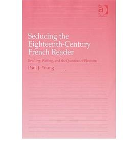 Seducing the Eighteenth-Century French Reader pdf epub mobi 电子书 下载