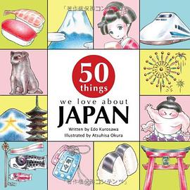 50 Things We Love About Japan pdf epub mobi 下载