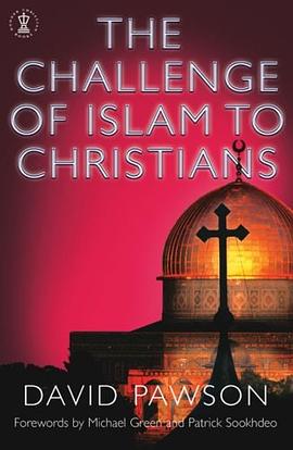 The Challenge of Islam to Christians (Hodder Christian Books) pdf epub mobi 电子书 下载