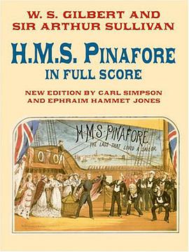 《比纳佛》全谱H.M.S. Pinafore in Full Score pdf epub mobi 电子书 下载