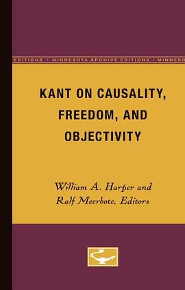 Kant on Causality, Freedom, and Objectivity pdf epub mobi 电子书 下载