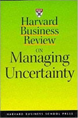 Harvard Business Review on Managing Uncertainty pdf epub mobi 下载