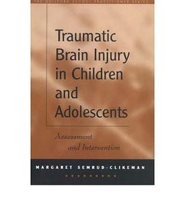 Traumatic Brain Injury in Children and Adolescents pdf epub mobi 电子书 下载