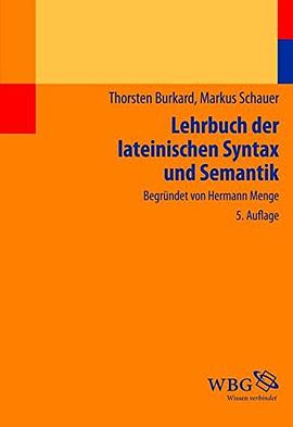 Lehrbuch der lateinischen Syntax und Semantik pdf epub mobi 电子书 下载