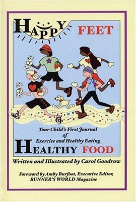 Happy Feet, Healthy Food pdf epub mobi 电子书 下载