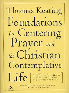 Foundations for Centering Prayer and the Christian Contemplative Life pdf epub mobi 电子书 下载