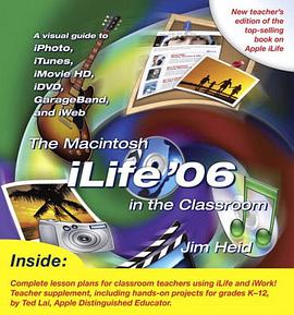 The Macintosh iLife 06 in the Classroom pdf epub mobi 电子书 下载