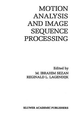 Motion Analysis and Image Sequence Processing pdf epub mobi 电子书 下载