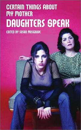 Certain Things about My Mother pdf epub mobi 电子书 下载