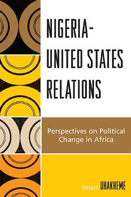 Nigeria-United States Relations pdf epub mobi 电子书 下载