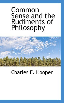 Common Sense and the Rudiments of Philosophy pdf epub mobi 电子书 下载