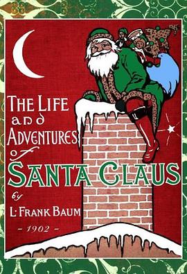 Life and Adventures of Santa Claus pdf epub mobi 电子书 下载