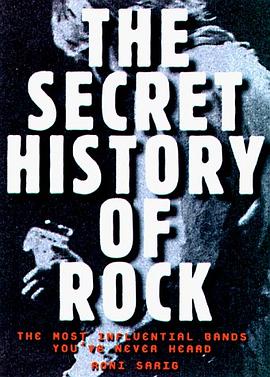 Secret History of Rock pdf epub mobi 电子书 下载