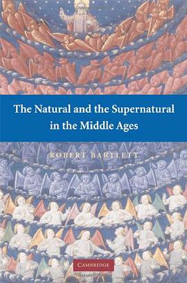 The Natural and the Supernatural in the Middle Ages pdf epub mobi 电子书 下载