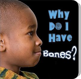 Why Do I Have Bones? pdf epub mobi 电子书 下载