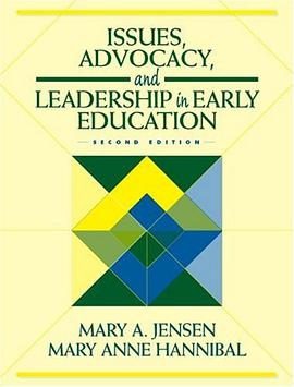 Issues, Advocacy, and Leadership in Early Education pdf epub mobi 电子书 下载
