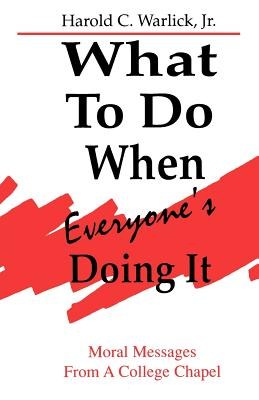 What to Do when Everyone's Doing It pdf epub mobi 电子书 下载