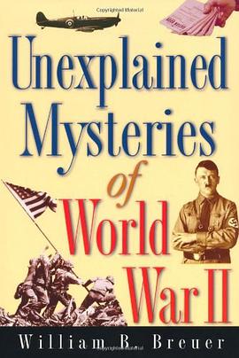Unexplained Mysteries of World War II pdf epub mobi 电子书 下载
