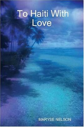 To Haiti With Love pdf epub mobi 电子书 下载