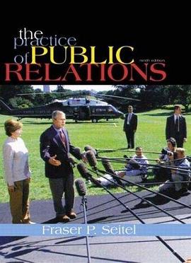 The Practice of Public Relations, Ninth Edition pdf epub mobi 电子书 下载