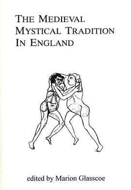 The Medieval Mystical Tradition in England 1982 pdf epub mobi 电子书 下载