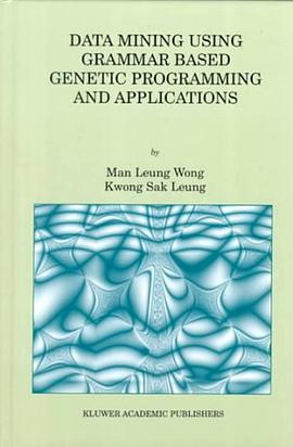 Data Mining Using Grammar Based Genetic Programming and Applications pdf epub mobi 电子书 下载