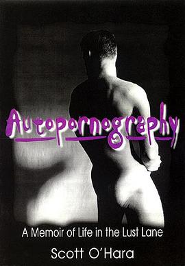 Autopornography: A Memoir of Life in the Lust Lane