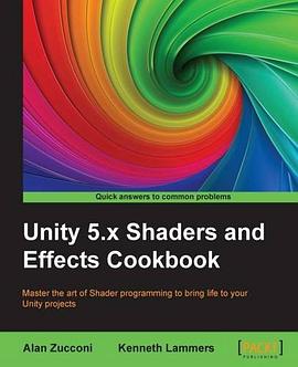 Unity 5.x Shaders and Effects Cookbook pdf epub mobi 电子书 下载