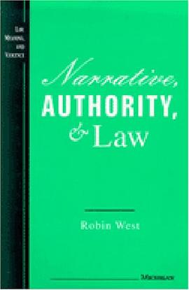 Narrative, Authority and Law pdf epub mobi 电子书 下载