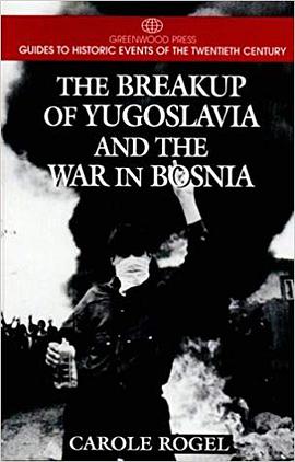 The Breakup of Yugoslavia and the War in Bosnia pdf epub mobi 电子书 下载