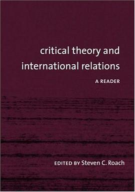 Critical Theory and International Relations pdf epub mobi 电子书 下载