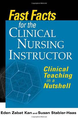 Fast Facts for the Clinical Nursing Instructor