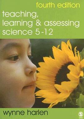 Teaching, Learning And Assessing Science 5-12 pdf epub mobi 电子书 下载