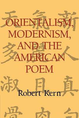 Orientalism, Modernism, and the American Poem pdf epub mobi 下载