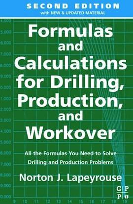 Formulas and Calculations for Drilling, Production and Workover, Second Edition