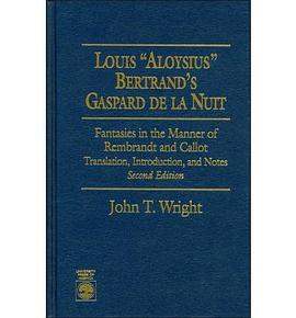 Louis "Aloysius" Bertrand's "Gaspard de la Nuit" pdf epub mobi 电子书 下载